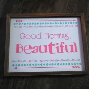 Good Morning Beautiful Home Decor